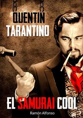 QUENTIN TARANTINO | 9788415405498 | ALFONSO CAYÓN, RAMÓN | Llibres Parcir | Llibreria Parcir | Llibreria online de Manresa | Comprar llibres en català i castellà online