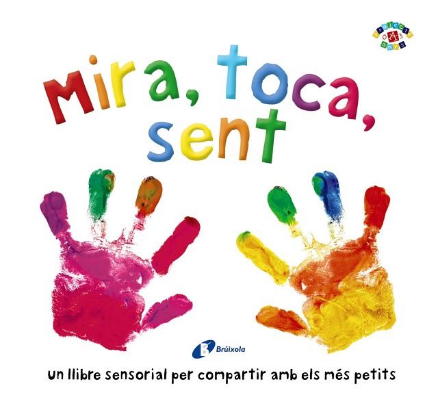 MIRA, TOCA, SENT | 9788499069999 | BOULTWOOD, ELLIE/COCKAYNE, HANNAH/HAMLEY, KYLIE | Llibres Parcir | Llibreria Parcir | Llibreria online de Manresa | Comprar llibres en català i castellà online