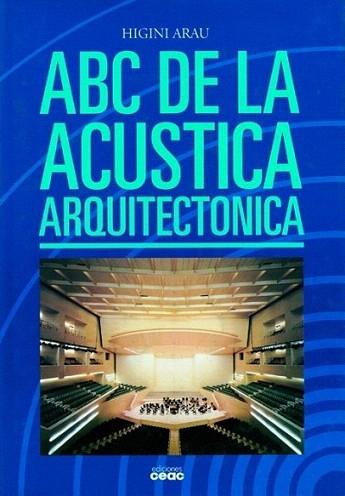 ABC DE LA ACUSTICA ARQUITECTONICA | 9788432920172 | ARAU | Llibres Parcir | Librería Parcir | Librería online de Manresa | Comprar libros en catalán y castellano online