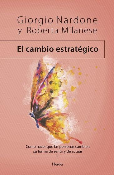 EL CAMBIO ESTRATÉGICO | 9788425443367 | NARDONE, GIORGIO/MILANESE, ROBERTA | Llibres Parcir | Llibreria Parcir | Llibreria online de Manresa | Comprar llibres en català i castellà online