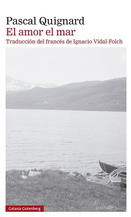 EL AMOR EL MAR | 9788419392220 | QUIGNARD, PASCAL | Llibres Parcir | Librería Parcir | Librería online de Manresa | Comprar libros en catalán y castellano online