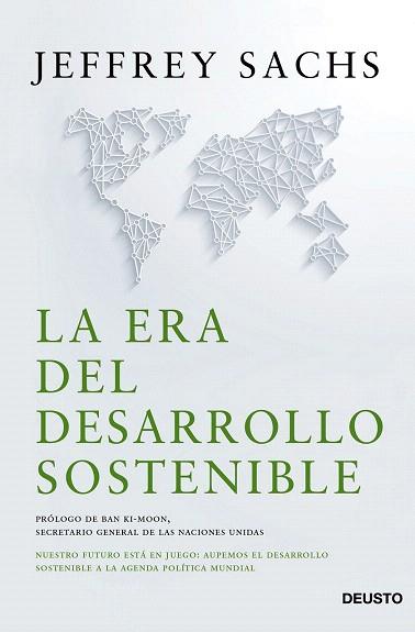 LA ERA DEL DESARROLLO SOSTENIBLE | 9788423421800 | JEFFREY D. SACHS | Llibres Parcir | Llibreria Parcir | Llibreria online de Manresa | Comprar llibres en català i castellà online