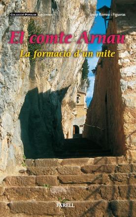 EL COMTE ARNAU LA FORMACIO D'UN MITE | 9788495695192 | ROMEU I FIGUERAS JOSEP | Llibres Parcir | Librería Parcir | Librería online de Manresa | Comprar libros en catalán y castellano online
