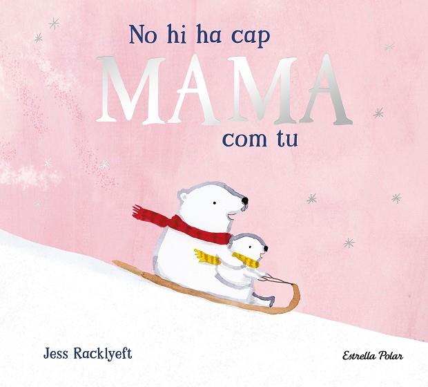 NO HI HA CAP MAMA COM TU | 9791387782825 | RACKLYEFT, JESS | Llibres Parcir | Llibreria Parcir | Llibreria online de Manresa | Comprar llibres en català i castellà online