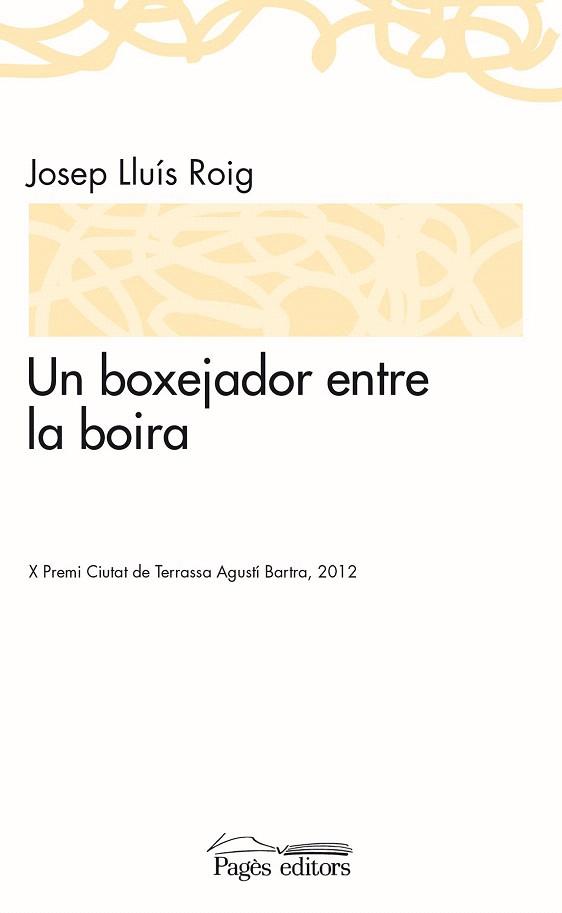 UN BOXEJADOR ENTRE LA BOIRA | 9788499753256 | ROIG, JOSEP LLUÍS | Llibres Parcir | Librería Parcir | Librería online de Manresa | Comprar libros en catalán y castellano online