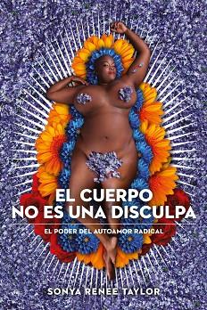 EL CUERPO NO ES UNA DISCULPA (3ªED) | 9788415373704 | TAYLOR, SONYA RENEE | Llibres Parcir | Librería Parcir | Librería online de Manresa | Comprar libros en catalán y castellano online