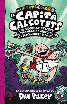 C-CC.7 EL CAPITA CALÇOTETS I EL COMBAT C | 9788466156332 | PILKEY, DAV | Llibres Parcir | Librería Parcir | Librería online de Manresa | Comprar libros en catalán y castellano online