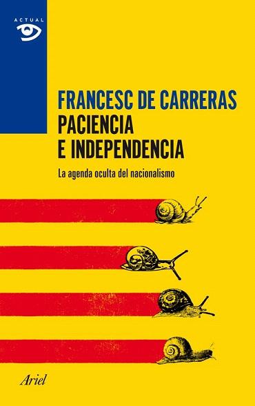 PACIENCIA E INDEPENDENCIA | 9788434417403 | CARRERAS, FRANCESC DE | Llibres Parcir | Librería Parcir | Librería online de Manresa | Comprar libros en catalán y castellano online