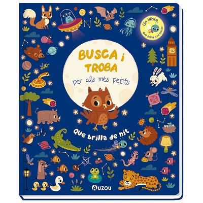 BUSCA I TROBA PER ALS MÉS PETITS - QUE BRILLA DE NIT | 9791039526692 | Llibres Parcir | Librería Parcir | Librería online de Manresa | Comprar libros en catalán y castellano online