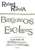 BIBLIOTECAS ESCOLARES | 9788427712485 | RUEDA | Llibres Parcir | Librería Parcir | Librería online de Manresa | Comprar libros en catalán y castellano online