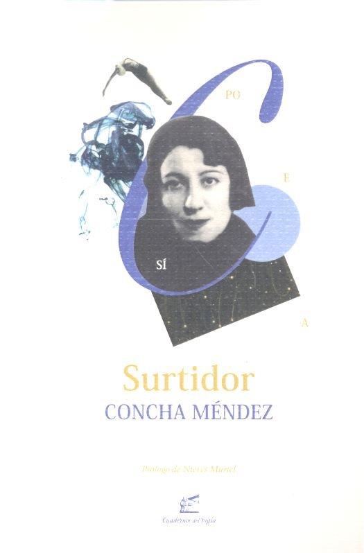 SURTIDOR | 9788495430786 | MÉNDEZ CUESTA, CONCHA | Llibres Parcir | Llibreria Parcir | Llibreria online de Manresa | Comprar llibres en català i castellà online