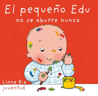 EL PEQUEÑO EDU NO SE ABURRE | 9788426136947 | BIE, LINNE | Llibres Parcir | Librería Parcir | Librería online de Manresa | Comprar libros en catalán y castellano online