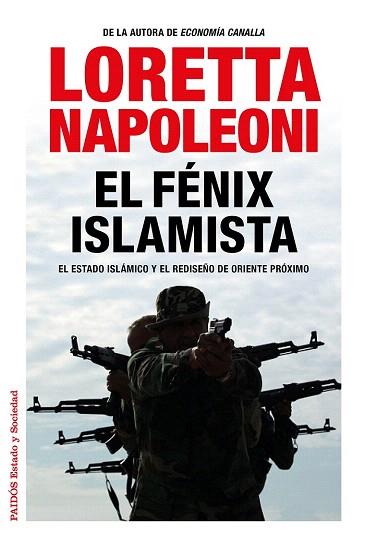 EL FÉNIX ISLAMISTA | 9788449331091 | LORETTA NAPOLEONI | Llibres Parcir | Librería Parcir | Librería online de Manresa | Comprar libros en catalán y castellano online