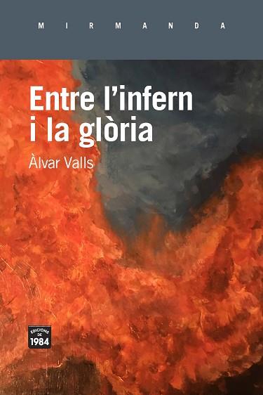 ENTRE L'INFERN I LA GLÒRIA | 9788416987672 | VALLS, ÀLVAR | Llibres Parcir | Librería Parcir | Librería online de Manresa | Comprar libros en catalán y castellano online