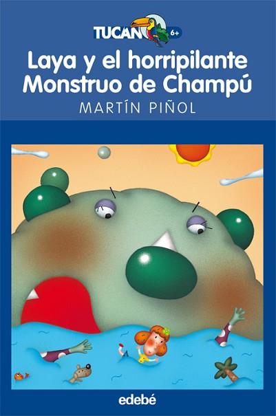 LAYA Y EL HORRIPILANTE MONSTRUO DE CHAMPÚ | 9788423683659 | MARTÍN PIÑOL, JOAN ANTONI | Llibres Parcir | Librería Parcir | Librería online de Manresa | Comprar libros en catalán y castellano online