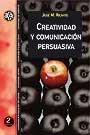 Creatividad y comunicación persuasiva | 9788449017872 | Ricarte Bescós, José M. | Llibres Parcir | Librería Parcir | Librería online de Manresa | Comprar libros en catalán y castellano online