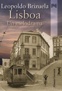 LISBOA UN MELODRAMA | 9788420651477 | LEOPOLDO BRIZUELA | Llibres Parcir | Llibreria Parcir | Llibreria online de Manresa | Comprar llibres en català i castellà online