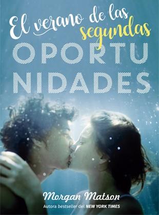 EL VERANO DE LAS SEGUNDAS OPORTUNIDADES | 9788424660239 | MORGAN MATSON | Llibres Parcir | Llibreria Parcir | Llibreria online de Manresa | Comprar llibres en català i castellà online