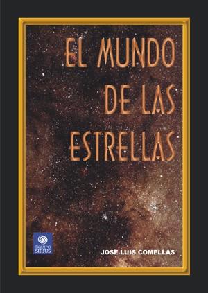 EL MUNDO DE LAS ESTRELLAS | 9788486639921 | Jose Luis COMELLAS | Llibres Parcir | Librería Parcir | Librería online de Manresa | Comprar libros en catalán y castellano online