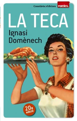 LA TECA | 9788490342671 | DOMÈNECH I PUIGCERCÓS, IGNASI | Llibres Parcir | Librería Parcir | Librería online de Manresa | Comprar libros en catalán y castellano online