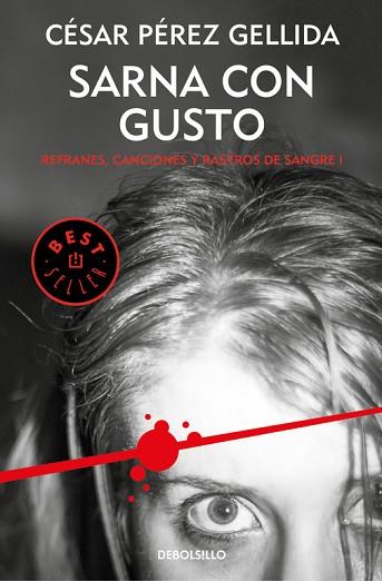 SARNA CON GUSTO (REFRANES, CANCIONES Y RASTROS DE SANGRE 1) | 9788466341042 | CÉSAR PÉREZ GELLIDA | Llibres Parcir | Llibreria Parcir | Llibreria online de Manresa | Comprar llibres en català i castellà online