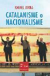 CATALANISME O NACIONALISME | 9788466404174 | JORBA | Llibres Parcir | Librería Parcir | Librería online de Manresa | Comprar libros en catalán y castellano online