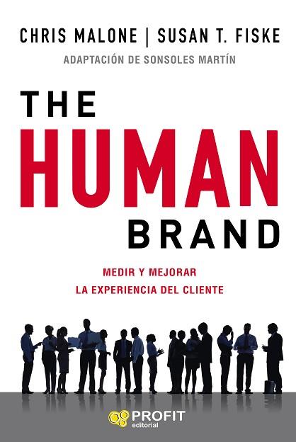 THE HUMAN BRAND | 9788417942199 | MALONE, CHRIS/FISKE, SUSAN T. | Llibres Parcir | Librería Parcir | Librería online de Manresa | Comprar libros en catalán y castellano online