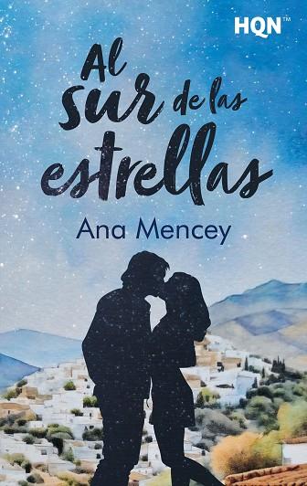 AL SUR DE LAS ESTRELLAS | 9791370173487 | MENCEY, ANA | Llibres Parcir | Llibreria Parcir | Llibreria online de Manresa | Comprar llibres en català i castellà online