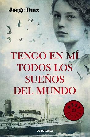 TENGO EN MÍ TODOS LOS SUEÑOS DEL MUNDO | 9788466338790 | DIAZ, JORGE | Llibres Parcir | Librería Parcir | Librería online de Manresa | Comprar libros en catalán y castellano online