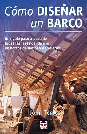 COMO DISENAR UN BARCO | 9788479023560 | TEALE JOHN | Llibres Parcir | Llibreria Parcir | Llibreria online de Manresa | Comprar llibres en català i castellà online