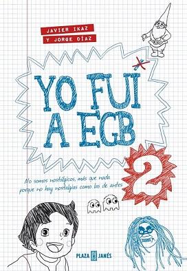 YO FUI A EGB 2 | 9788401343025 | IKAZ,JAVIER/DIAZ,JORGE | Llibres Parcir | Llibreria Parcir | Llibreria online de Manresa | Comprar llibres en català i castellà online