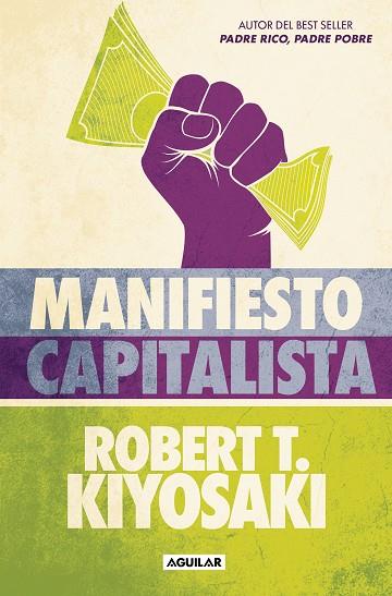 MANIFIESTO CAPITALISTA | 9788403524484 | KIYOSAKI, ROBERT T. | Llibres Parcir | Librería Parcir | Librería online de Manresa | Comprar libros en catalán y castellano online