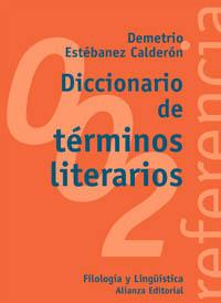 DICCIONARIO DE TERMINOS LITERARIOS | 9788420685816 | ESTEBANEZ CALDERON | Llibres Parcir | Librería Parcir | Librería online de Manresa | Comprar libros en catalán y castellano online