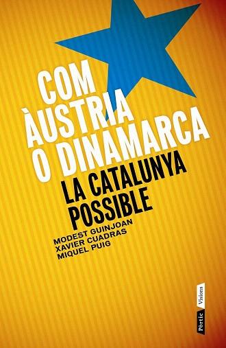 COM ÀUSTRIA O DINAMARCA | 9788498092622 | MODEST GUINJOAN FERRÉ/XAVIER CUADRAS MORATO/MIQUEL PUIG RAPOSO | Llibres Parcir | Llibreria Parcir | Llibreria online de Manresa | Comprar llibres en català i castellà online