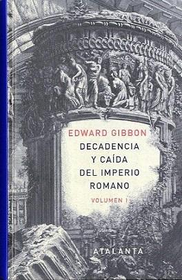 DECADENCIA Y CAÍDA DEL IMPERIO ROMANO. Tomo I | 9788493963507 | Gibbon, Edward | Llibres Parcir | Librería Parcir | Librería online de Manresa | Comprar libros en catalán y castellano online
