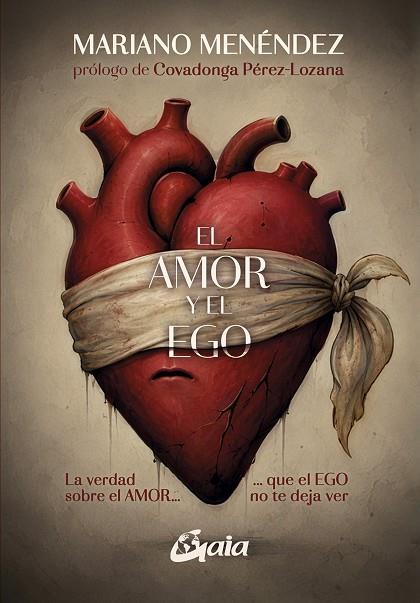 EL AMOR Y EL EGO | 9788411082457 | MENÉNDEZ, MARIANO | Llibres Parcir | Llibreria Parcir | Llibreria online de Manresa | Comprar llibres en català i castellà online