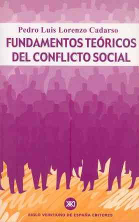FUNDAMENTOS TEORICOS DE CONFLICTO SOCIAL | 9788432310720 | LORENZO CADARSO | Llibres Parcir | Librería Parcir | Librería online de Manresa | Comprar libros en catalán y castellano online