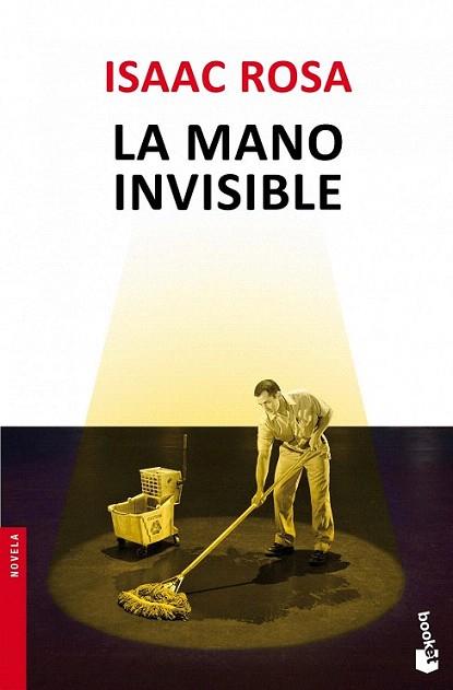 La mano invisible | 9788432210426 | Isaac Rosa | Llibres Parcir | Llibreria Parcir | Llibreria online de Manresa | Comprar llibres en català i castellà online