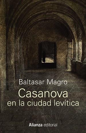 CASANOVA EN LA CIUDAD LEVÍTICA | 9788491046677 | MAGRO, BALTASAR | Llibres Parcir | Librería Parcir | Librería online de Manresa | Comprar libros en catalán y castellano online