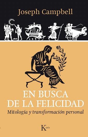 EN BUSCA DE LA FELICIDAD | 9788499884042 | CAMPBELL, JOSEPH | Llibres Parcir | Librería Parcir | Librería online de Manresa | Comprar libros en catalán y castellano online