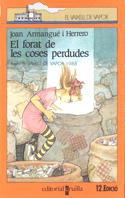 VVT EL FORAT DE LES COSES PERDUDES | 9788476292624 | ARMANGUE | Llibres Parcir | Librería Parcir | Librería online de Manresa | Comprar libros en catalán y castellano online