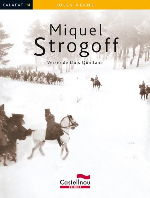 MIQUEL STROGOFF | 9788498044102 | VERNE, JULES | Llibres Parcir | Librería Parcir | Librería online de Manresa | Comprar libros en catalán y castellano online