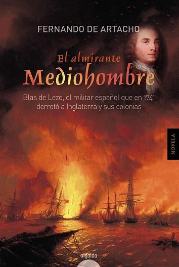 EL ALMIRANTE MEDIOHOMBRE | 9788490671856 | DE ARTACHO, FERNANDO | Llibres Parcir | Librería Parcir | Librería online de Manresa | Comprar libros en catalán y castellano online