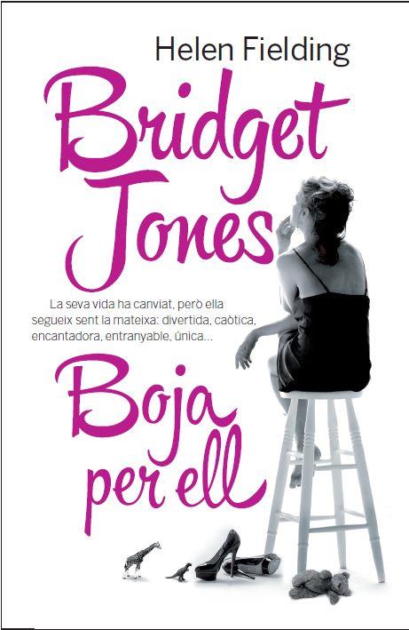 BRIDGET JONES. BOJA PER ELL | 9788429771596 | HELEN FIELDING | Llibres Parcir | Librería Parcir | Librería online de Manresa | Comprar libros en catalán y castellano online