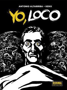 YO,LOCO | 9788467934182 | ANTONIO ALTARRIBA Y KEKO | Llibres Parcir | Librería Parcir | Librería online de Manresa | Comprar libros en catalán y castellano online