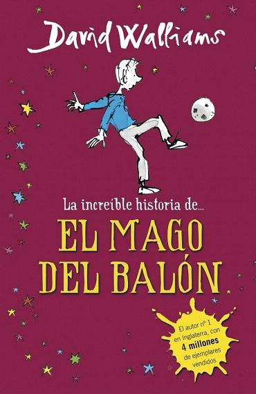 LA INCREÍBLE HISTORIA DE... EL MAGO DEL BALÓN | 9788490431269 | WALLIAMS,DAVID | Llibres Parcir | Llibreria Parcir | Llibreria online de Manresa | Comprar llibres en català i castellà online