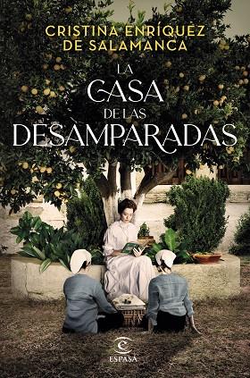 LA CASA DE LAS DESAMPARADAS | 9788467063585 | ENRÍQUEZ DE SALAMANCA, CRISTINA | Llibres Parcir | Llibreria Parcir | Llibreria online de Manresa | Comprar llibres en català i castellà online