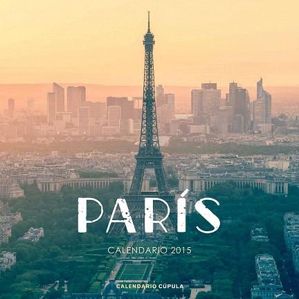 CALENDARIO PARÍS 2015 | 9788448020729 | AA. VV. | Llibres Parcir | Llibreria Parcir | Llibreria online de Manresa | Comprar llibres en català i castellà online