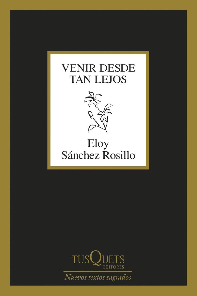 VENIR DESDE TAN LEJOS | 9788411076135 | SÁNCHEZ ROSILLO, ELOY | Llibres Parcir | Llibreria Parcir | Llibreria online de Manresa | Comprar llibres en català i castellà online
