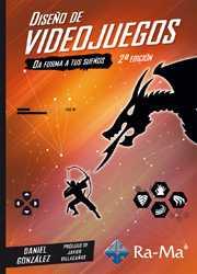 DISEÑO DE VIDEOJUEGOS (2ª ED.2015). DA FORMA A TUS SUEÑOS | 9788499645483 | GONZALEZ,DANIEL | Llibres Parcir | Librería Parcir | Librería online de Manresa | Comprar libros en catalán y castellano online